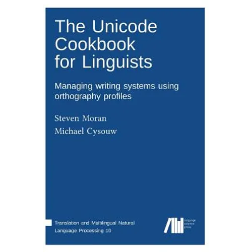 The Unicode cookbook for linguists - Hardcover