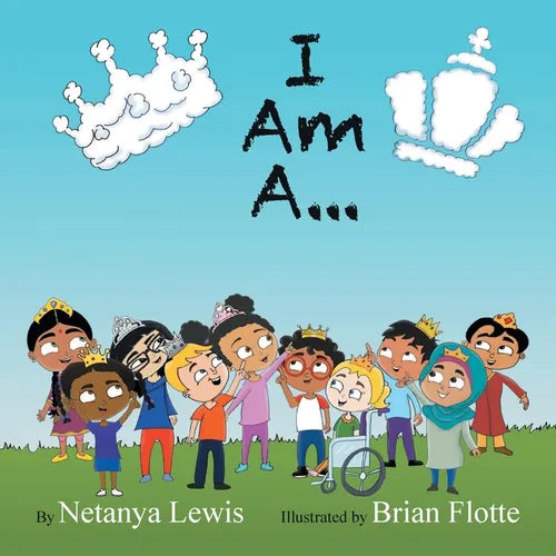 I Am A...: I Am a Princess... I Am a Prince... - Paperback