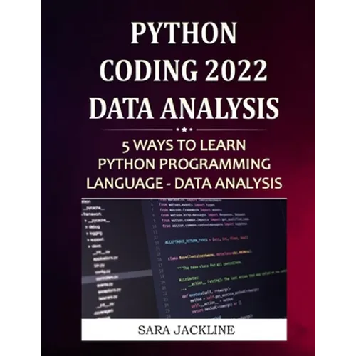 Python Coding 2022: Data Analysis: 5 Ways To Learn Python Programming Language - Data Analysis - Paperback