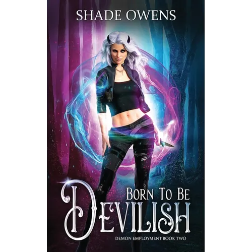 Born to be Devilish: A Snarky Urban Fantasy Series - Paperback