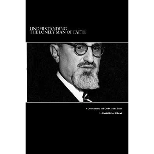 Understanding The Lonely Man of Faith: A Commentary and Guide to the Text - Paperback