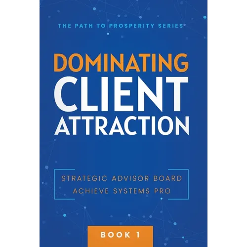 Dominating Client Attraction - Hardcover
