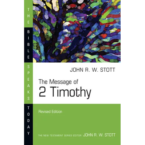 The Message of 2 Timothy - Paperback