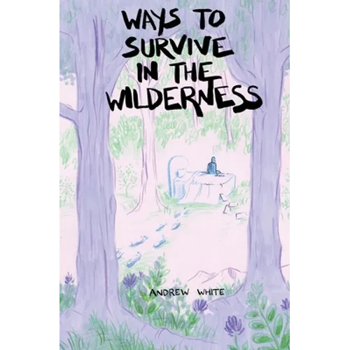 Ways to Survive in the Wilderness - Paperback
