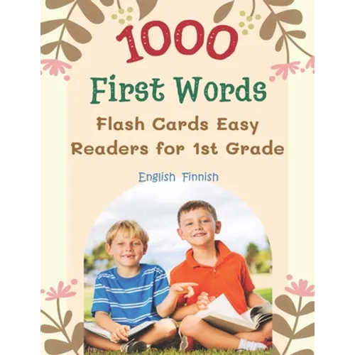 1000 First Words Flash Cards Easy Readers for 1st Grade English Finnish: I can read books my first flashcards of full sight word list with pictures an - Paperback