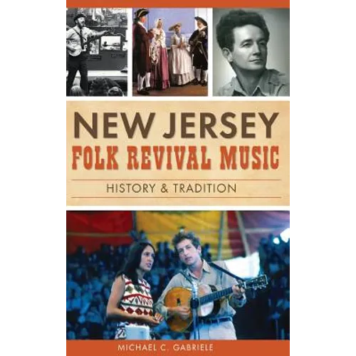New Jersey Folk Revival Music: History & Tradition - Hardcover