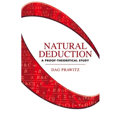 Natural Deduction: A Proof-Theoretical Study - Paperback