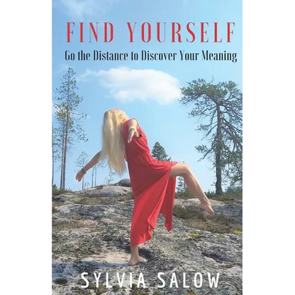 Find Yourself: Go the Distance to Discover Your Meaning - Paperback