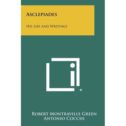 Asclepiades: His Life And Writings - Paperback