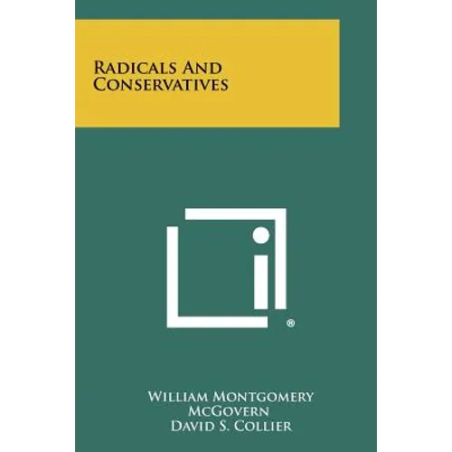 Radicals And Conservatives - Paperback