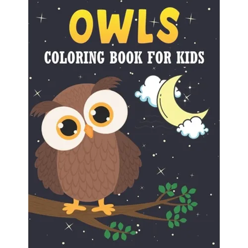 Owls Coloring Book For Kids: 50 Baby Owlsl Coloring Pages - Paperback