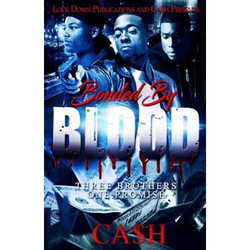 Bonded by Blood: Three Brothers, One Promise - Paperback