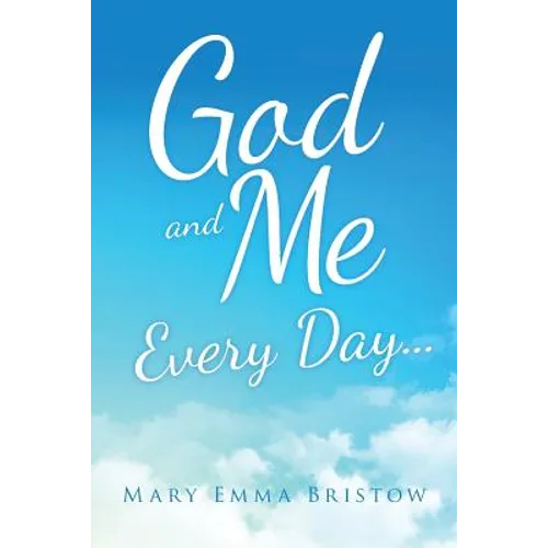 God and Me Every Day . . . - Paperback