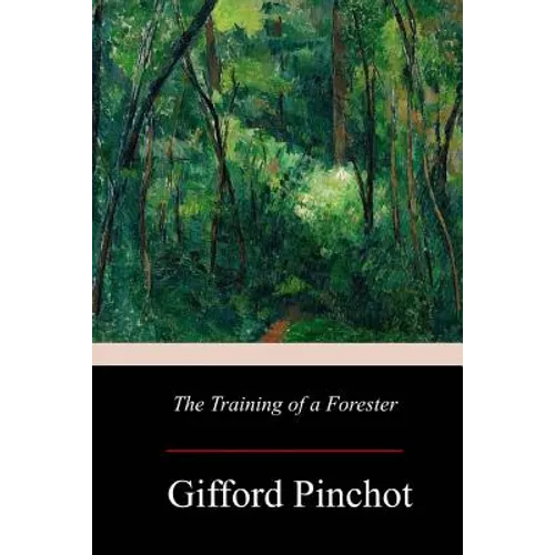 The Training of a Forester - Paperback