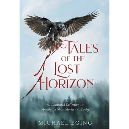 Tales of the Lost Horizon - Hardcover