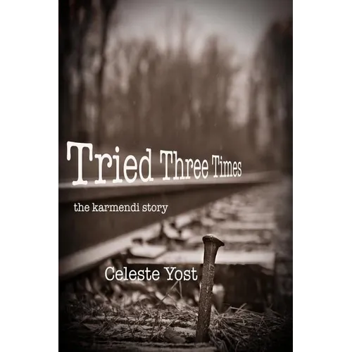 Tried Three Times: The Karmendi Story - Paperback