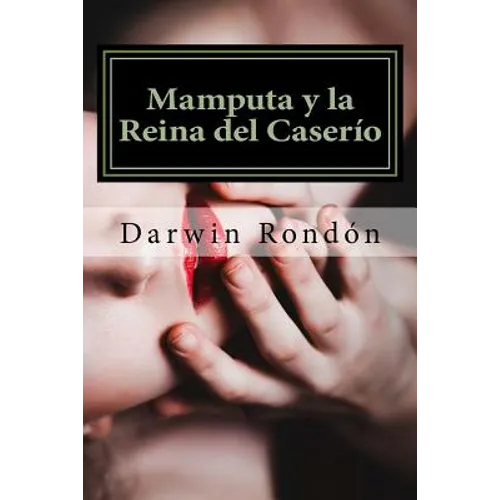 Mamputa y la Reina del Caserio: Inocencia Perdida I - Paperback