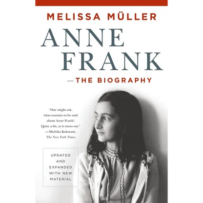 Anne Frank: The Biography: Updated and Expanded with New Material - Paperback
