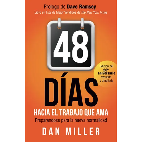 48 Días Hacia El Trabajo Que AMA (Spanish Edition): Preparando Para La Nueva Normalidad = 48 Days to the Work You Love - Paperback