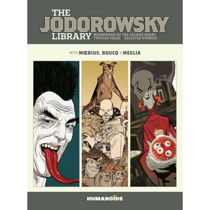 The Jodorowsky Library: Book Six: Madwoman of the Sacred Heart - Twisted Tales - Hardcover