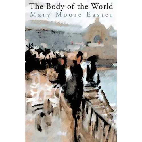 The Body of the World - Paperback