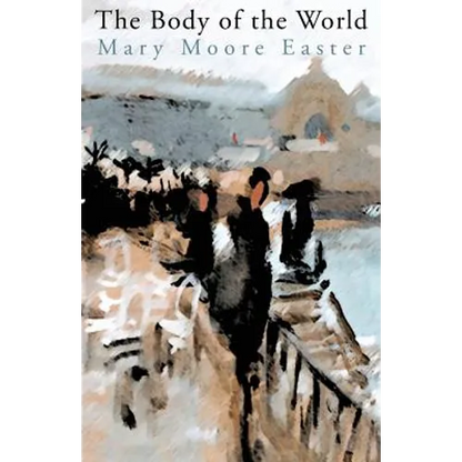 The Body of the World - Paperback
