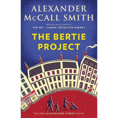 The Bertie Project: 44 Scotland Street Series (11) - Paperback