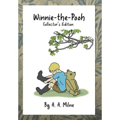 Winnie-the-Pooh: Collector's Edition - Hardcover