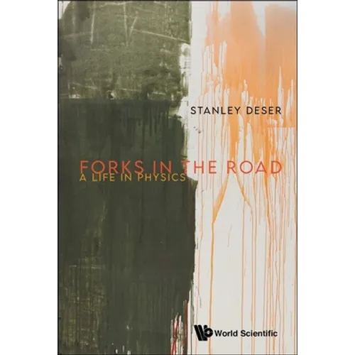 Forks in the Road: A Life in Physics - Hardcover