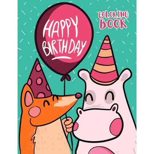 Happy Birthday: Coloring book - Paperback