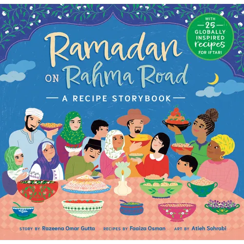 Ramadan on Rahma Road: A Recipe Storybook - Hardcover