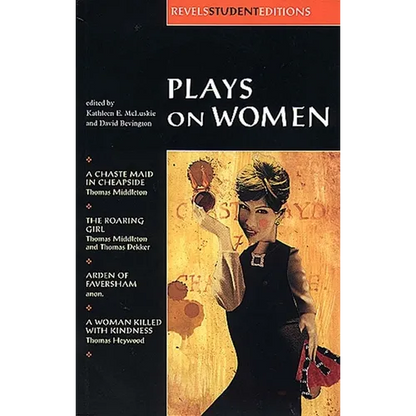 Plays on Women: Anon, Arden of Faver - Paperback