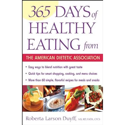 365 Days of Healthy Eating from the American Dietetic Association - Paperback