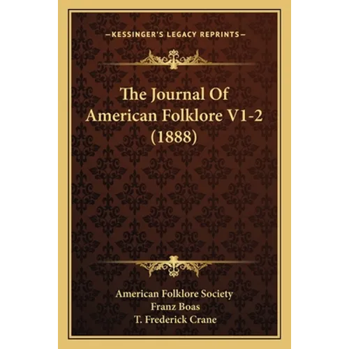 The Journal Of American Folklore V1-2 (1888) - Paperback
