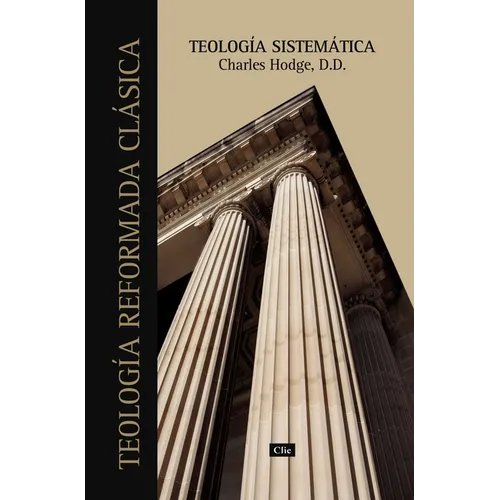 Teología Sistemática de Charles Hodge - Paperback