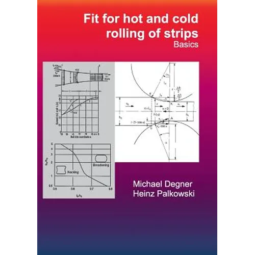 Fit for hot and cold rolling of strips - Basics - Paperback