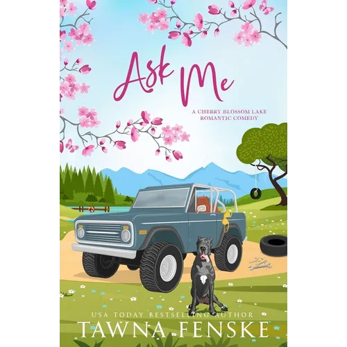 Ask Me: An opposites-attract, small-town romantic comedy - Paperback