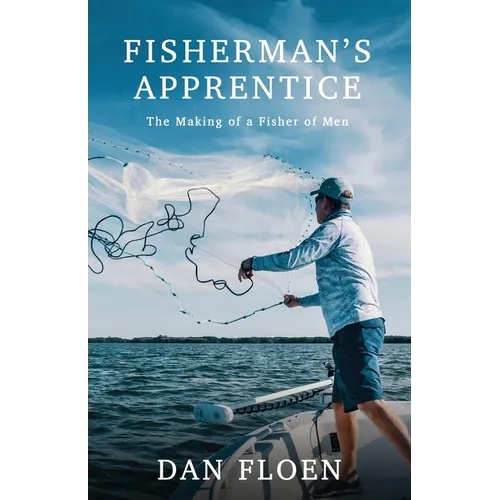 Fisherman's Apprentice: The Making of a Fisher of Men - Paperback