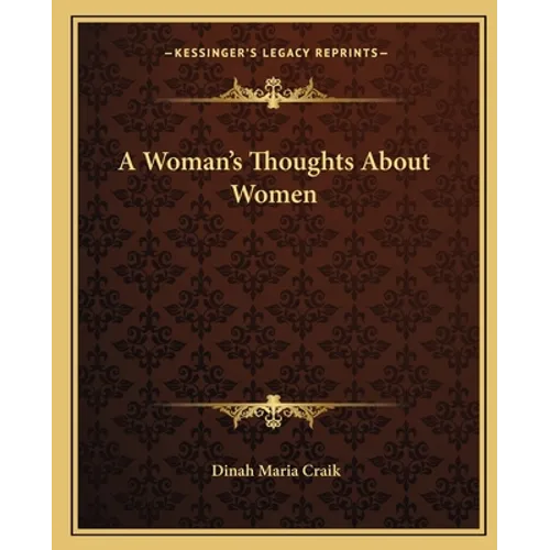 A Woman's Thoughts About Women - Paperback