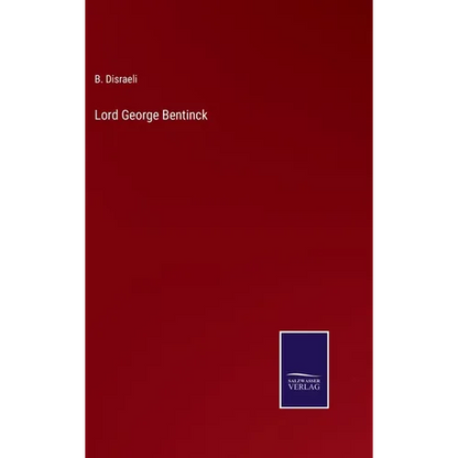 Lord George Bentinck - Hardcover