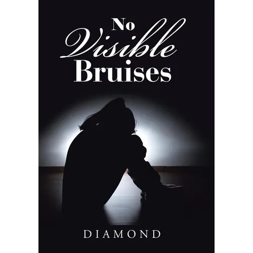 No Visible Bruises - Hardcover