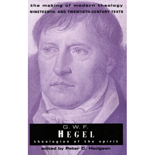 G.W. F. Hegel: Theologian of the Spirit - Paperback