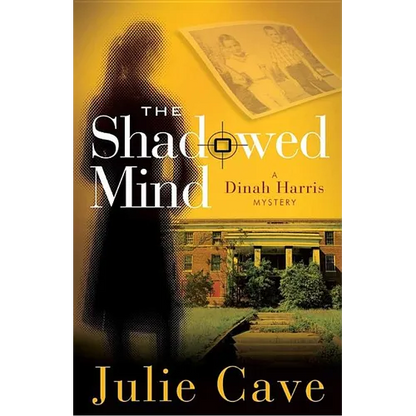 The Shadowed Mind: A Dinah Harris Mystery - Paperback