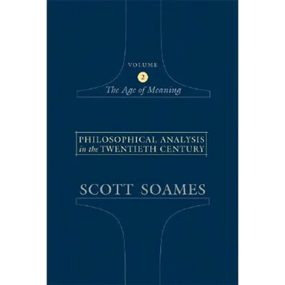 Philosophical Analysis in the Twentieth Century, Volume 2: The Age of Meaning - Paperback