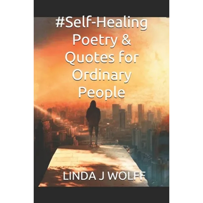 #Self-Healing Poetry & Quotes for Ordinary People - Paperback