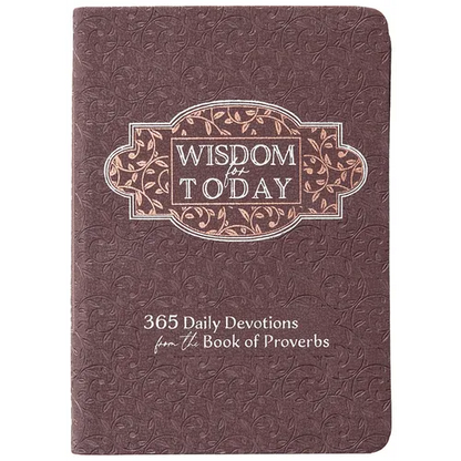 Wisdom for Today: 365 Daily Devotions from the Book of Proverbs - Imitation Leather