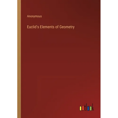 Euclid's Elements of Geometry - Paperback