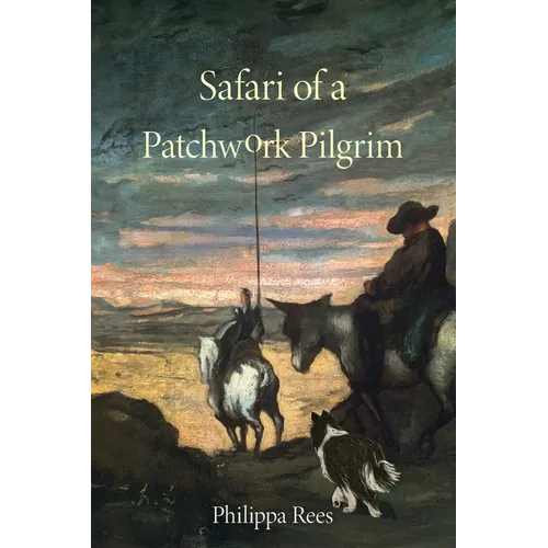 Safari of a Patchwork Pilgrim: A LIfe - Paperback