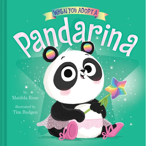 When You Adopt a Pandarina: A Picture Book - Hardcover