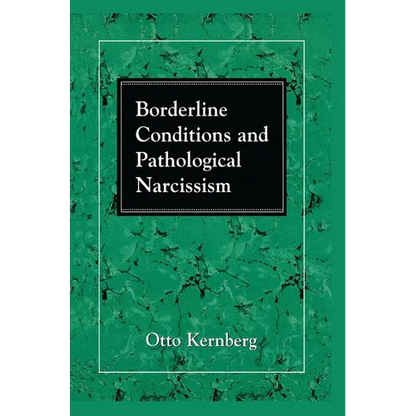 Borderline Conditions and Pathological Narcissism - Paperback